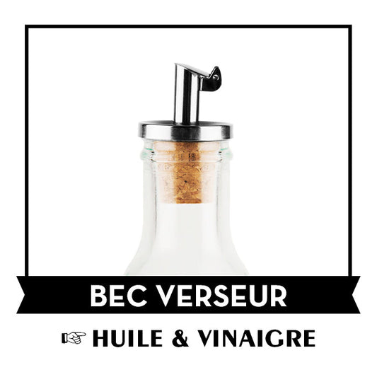 Bec verseur huile et vinaigre